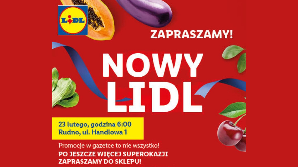 Otwarcie pierwszego sklepu Lidl Polska w Rudnie