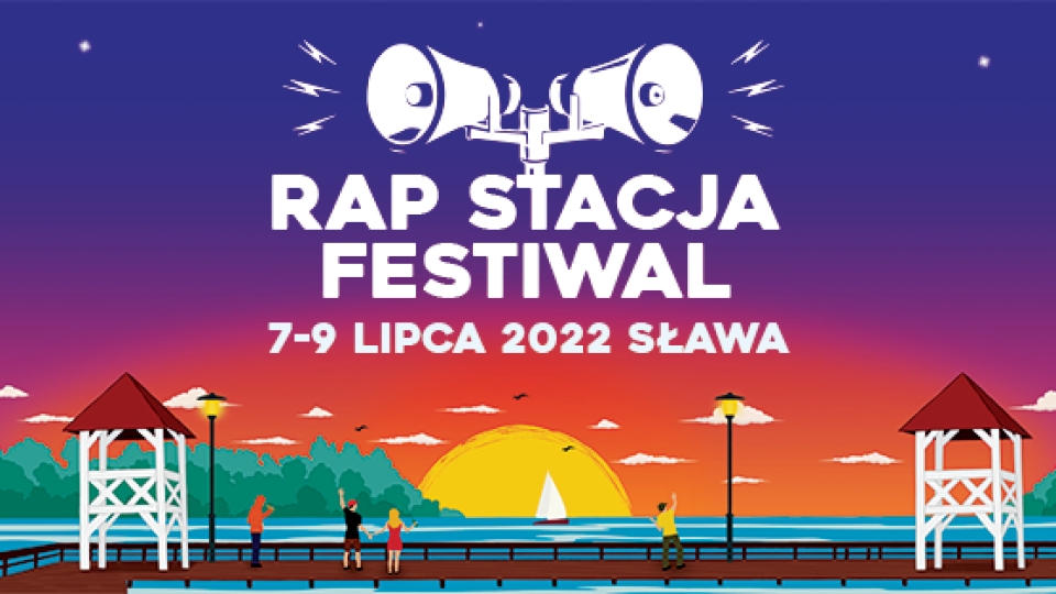 Rap Stacja Festiwal 2022. Line-up, godziny, bilety