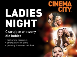 Dzień Kobiet w Cinema City - Ladies Night dokładnie 8 marca!
