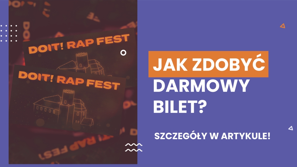 DOIT! Rap Fest. Zgarnij wejściówkę na dwudniowy festiwal w Łagowie!