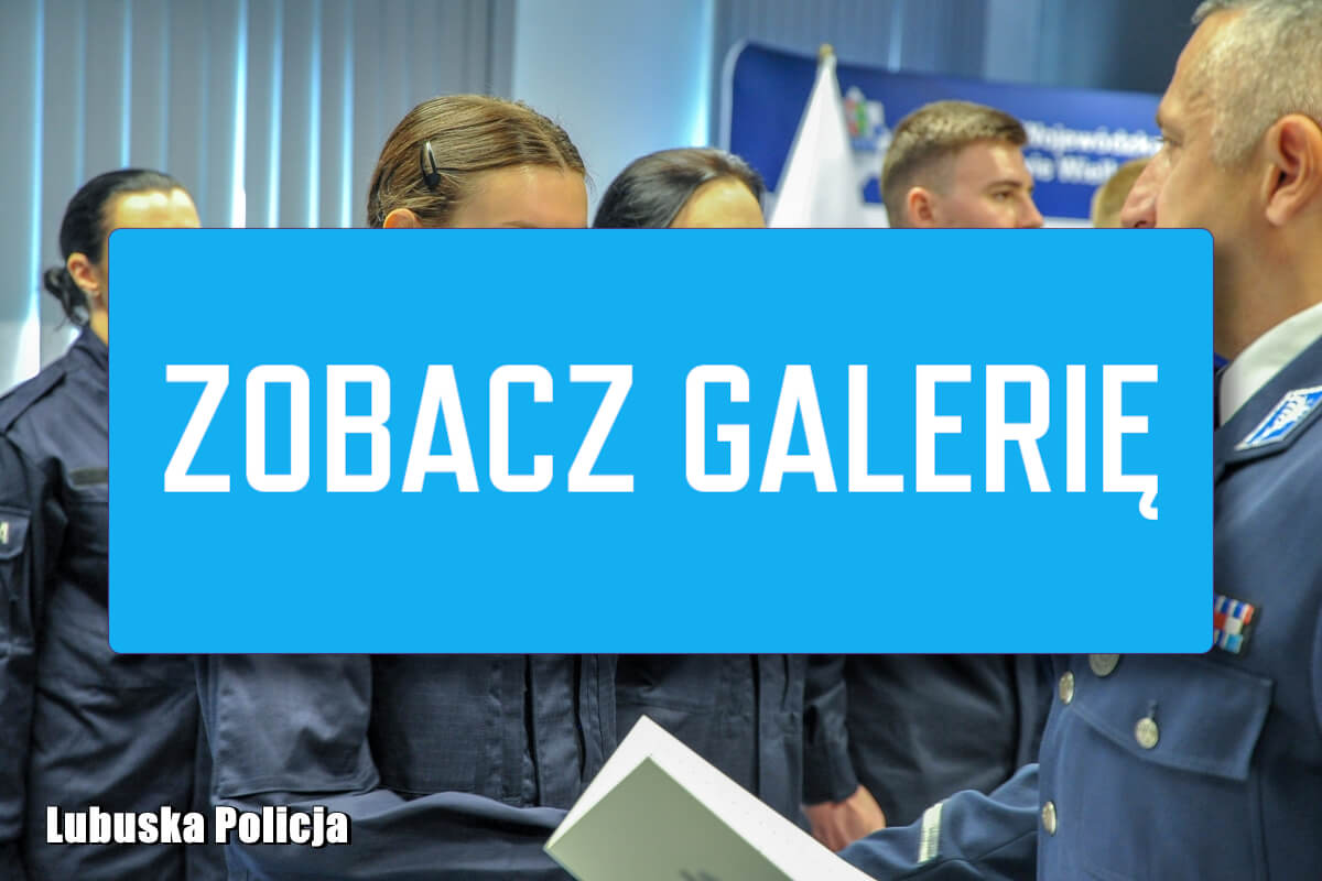 Nowi policjanci Lubuskie - Lubuska Policja