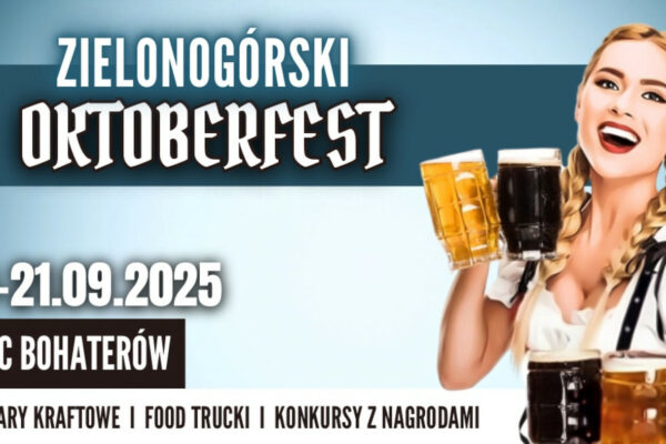 Oktoberfest Zielona Góra - Plac Bohaterów Zielona Góra