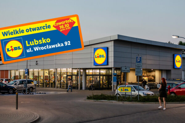 Lidl otwiera pierwszy sklep w Lubsku. Znamy godziny otwarcia i atrakcje na start Lidl Lubsko - otwarcie sklepu Lidl ul. Wrocławska 92