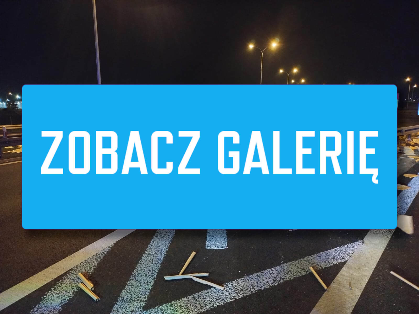 Pijany kierowca ciężarówki - Trasa S3 Sulechów