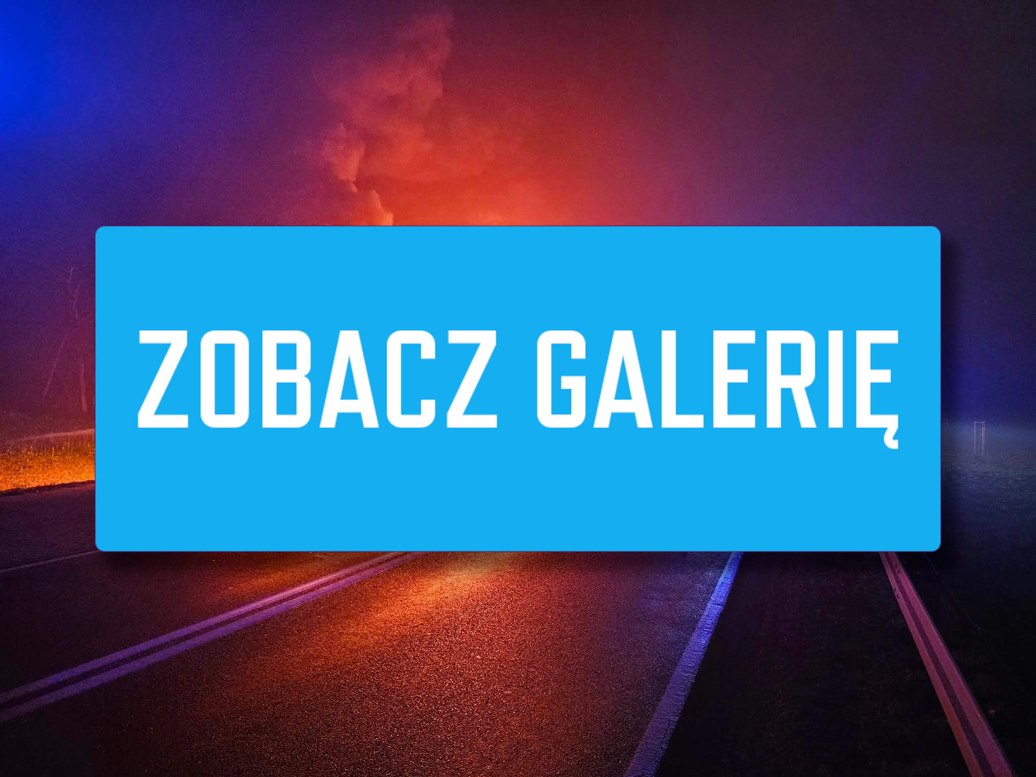 Pożar na DK24 Przytoczna - Pożar ciężarówki DK24 Wierzbno