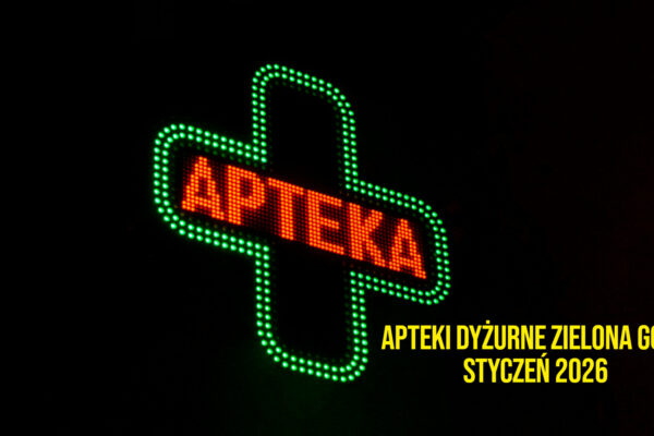 dyżury aptek Zielona Góra styczeń 2026 - apteka dyżurna Zielona Góra