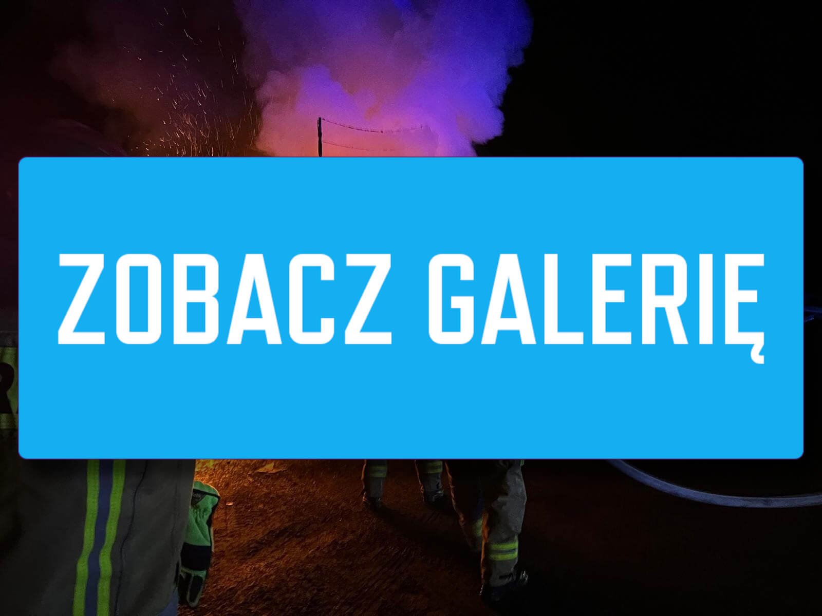 Pożar ciężarówki DK22 - Straż pożarna Sulęcin