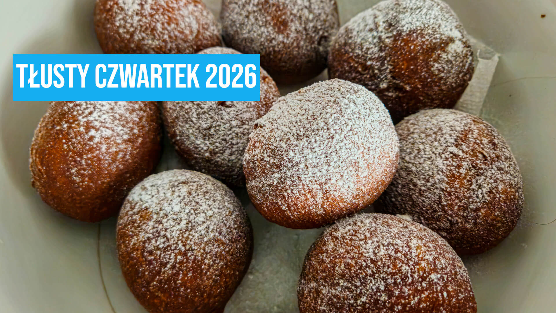 tłusty czwartek 2026 - kiedy jest tłusty czwartek