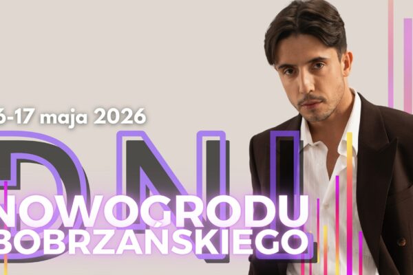 Dni Nowogrodu Bobrzańskiego 2026 - Dawid Kwiatkowski